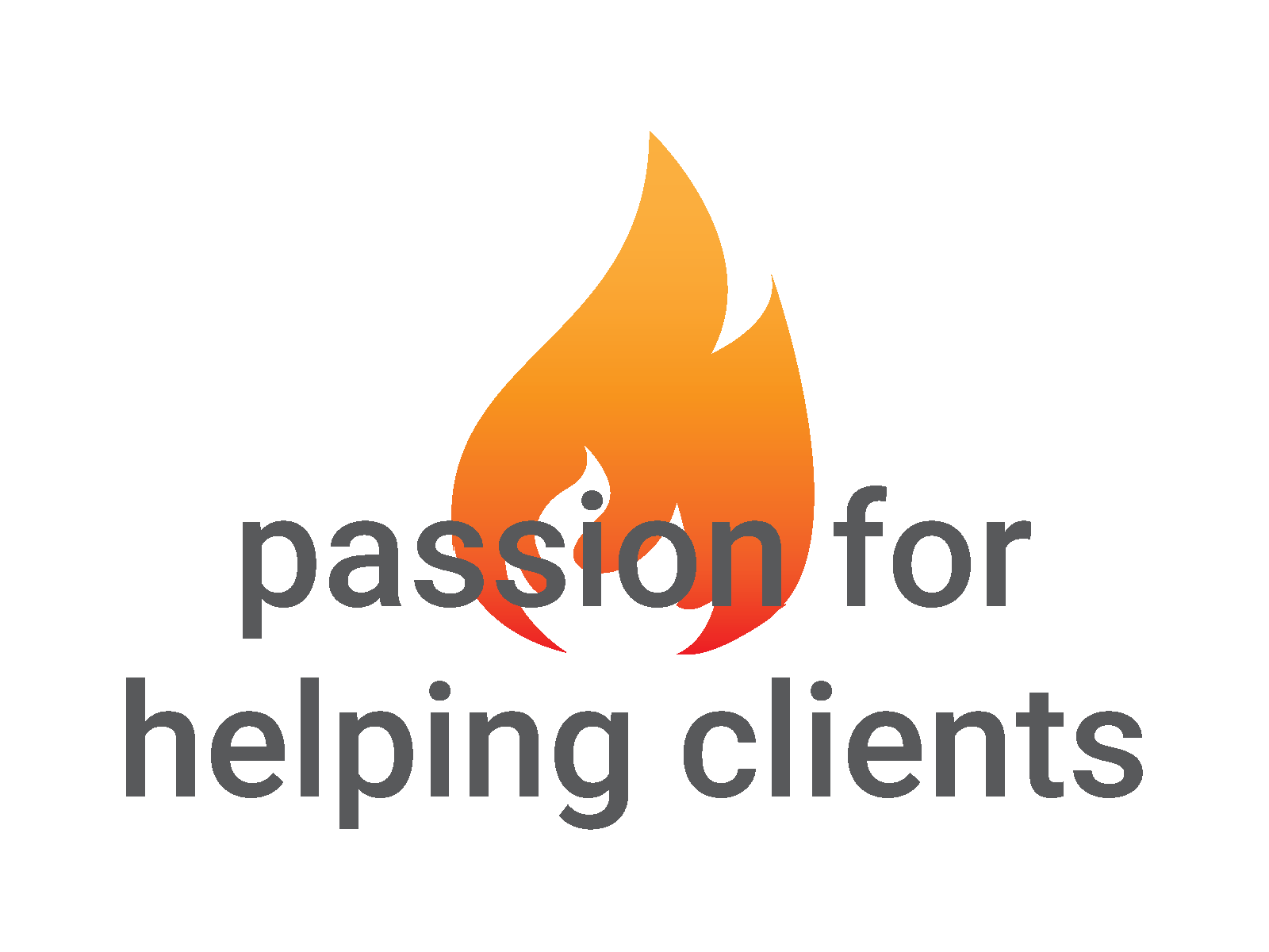 Passion for helping clients succeed